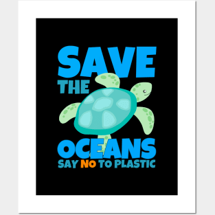 Save The Oceans Say No To Plastic Posters and Art